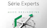 Série Experts avec Desjardins